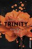 Die Trinity-Serie: Trinity - Tödliche Liebe