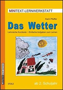 Das Wetter: Lehrreiche Kurztexte mit Anweisungen zum Lesen und Lernen (Minitexte zum Sachunterricht)