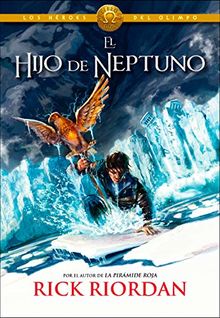 Los Héroes del Olimpo, Libro 2: El hijo de Neptuno /The Heroes of Olympus, Book Two: The Son of Neptune (Los héroes del Olimpo / The Heroes of Olympus, Band 2)