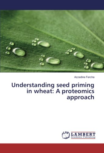 Understanding seed priming in wheat: A proteomics approach
