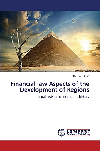 Financial law Aspects of the Development of Regions: Legal revision of economic history