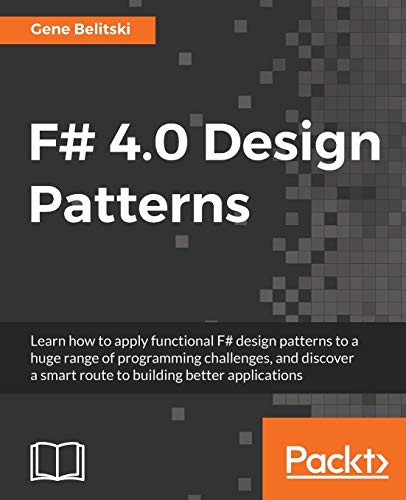 F# 4.0 Design Patterns (English Edition)