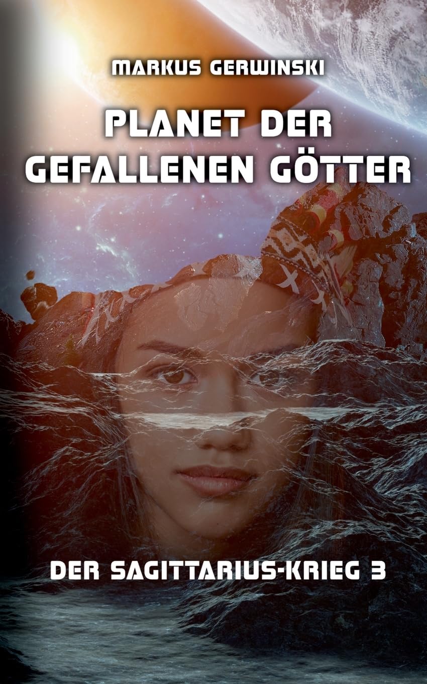 Planet der gefallenen Götter (Der Sagittarius-Krieg)