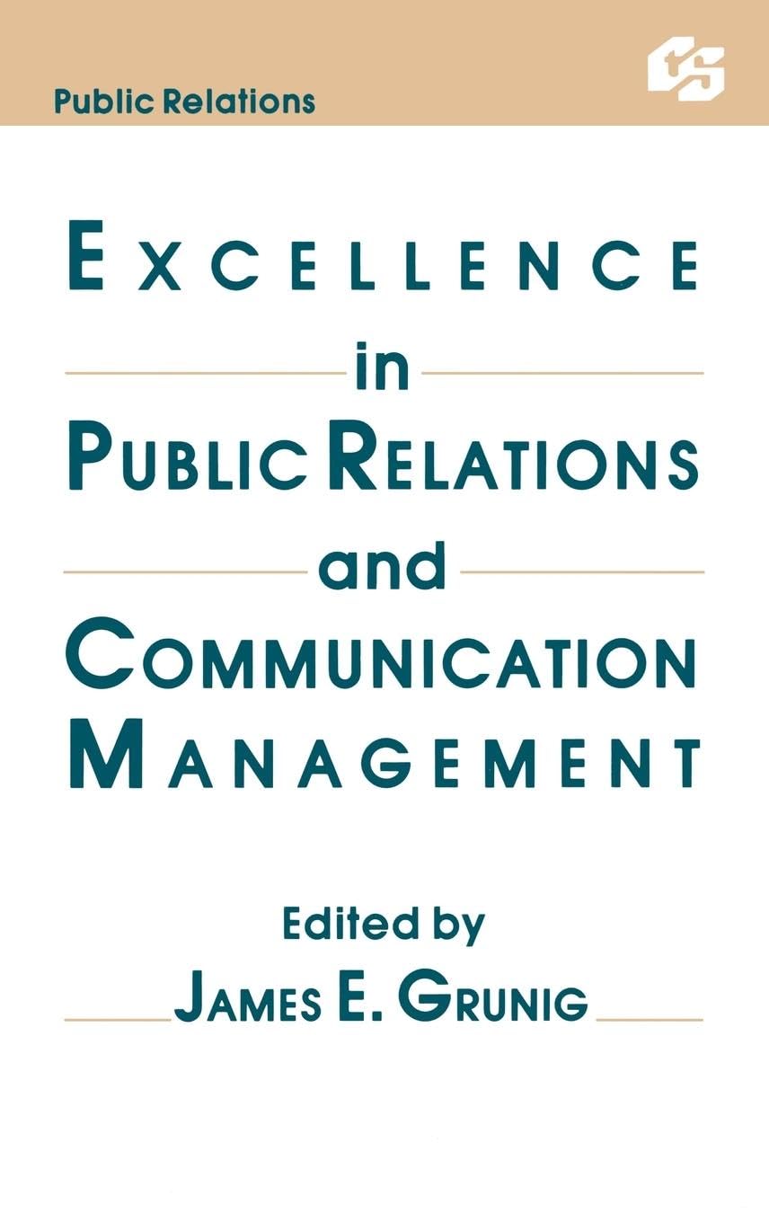 Excellence in Public Relations and Communication Management (Communication Textbook)