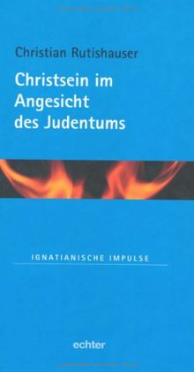 Christsein im Angesicht des Judentums