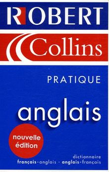 Le Robert et Collins pratique anglais : dictionnaire français-anglais, anglais-français