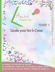 Plaisir d'apprendre l'arabe pour lire Coran