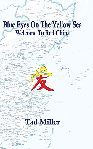 Blue Eyes On The Yellow Sea: Welcome To Red China