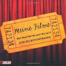 Meine Filme: Was? Wann? Wo? Mit wem? Wie war's? Zum Selbsteintragen