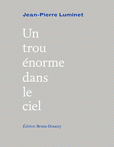 Un Trou énorme Dans Le Ciel