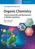 Organic Chemistry Deluxe Edition: Organic Chemistry: Theory, Reactivity and Mechanisms in Modern Synthesis