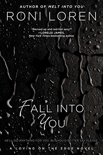 Fall Into You (A Loving on the Edge Novel, Band 3)