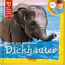 TING: Was Kinder wissen wollen. Dickhäuter: Wissen zum Mitmachen. Mit Ting-Stift lesbar!