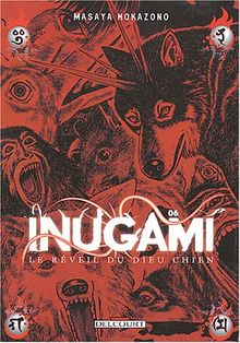 Inugami : le réveil du dieu chien. Vol. 6