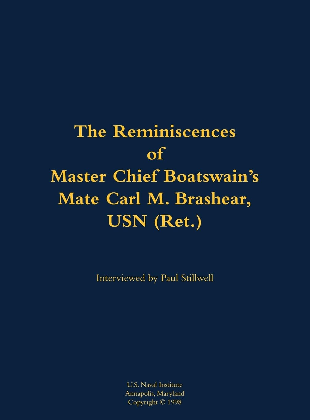 The Reminiscences of Master Chief Boatswain's Mate Carl M. Brashear, USN (Ret.): 1931-2006