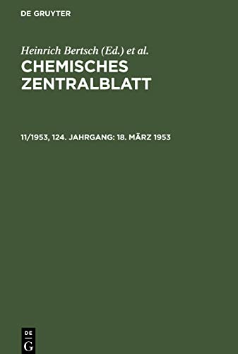 Chemisches Zentralblatt, 11/1953, 124. Jahrgang, 18. März 1953