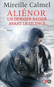 Aliénor : un dernier baiser avant le silence