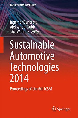 Sustainable Automotive Technologies 2014: Proceedings of the 6th ICSAT (Lecture Notes in Mobility)