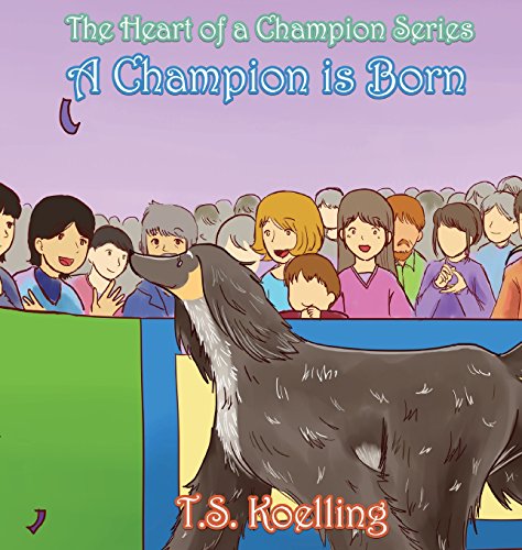 A Champion Is Born (Heart of a Champion, Band 1)