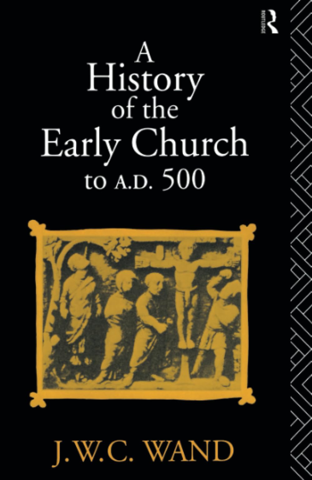 A History of the Early Church to AD 500