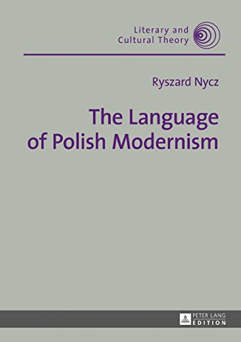 The Language of Polish Modernism (Literary and Cultural Theory)