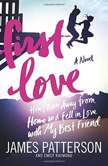 First Love: (Illustrated edition)