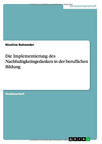 Die Implementierung des Nachhaltigkeitsgedanken in der beruflichen Bildung