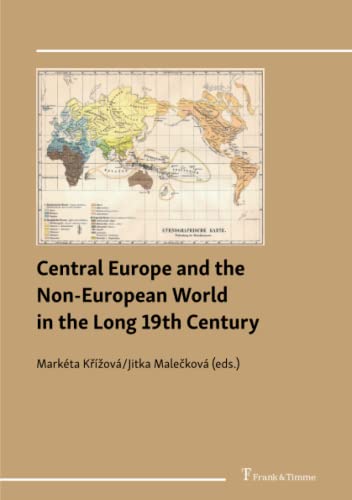Central Europe and the Non-European World in the Long 19th Century