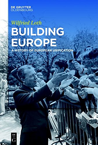 Building Europe: A History of European Unification