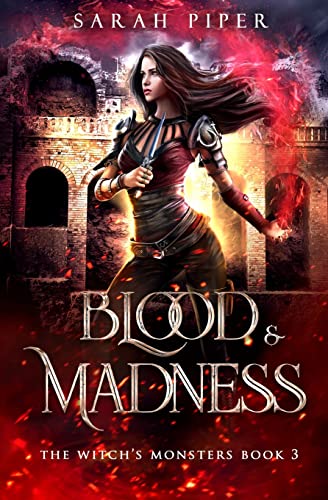 Blood and Madness (The Witch's Monsters, Band 3)