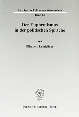 Der Euphemismus in der politischen Sprache.