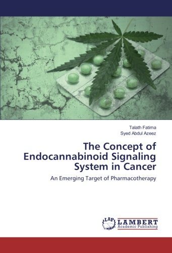 The Concept of Endocannabinoid Signaling System in Cancer: An Emerging Target of Pharmacotherapy