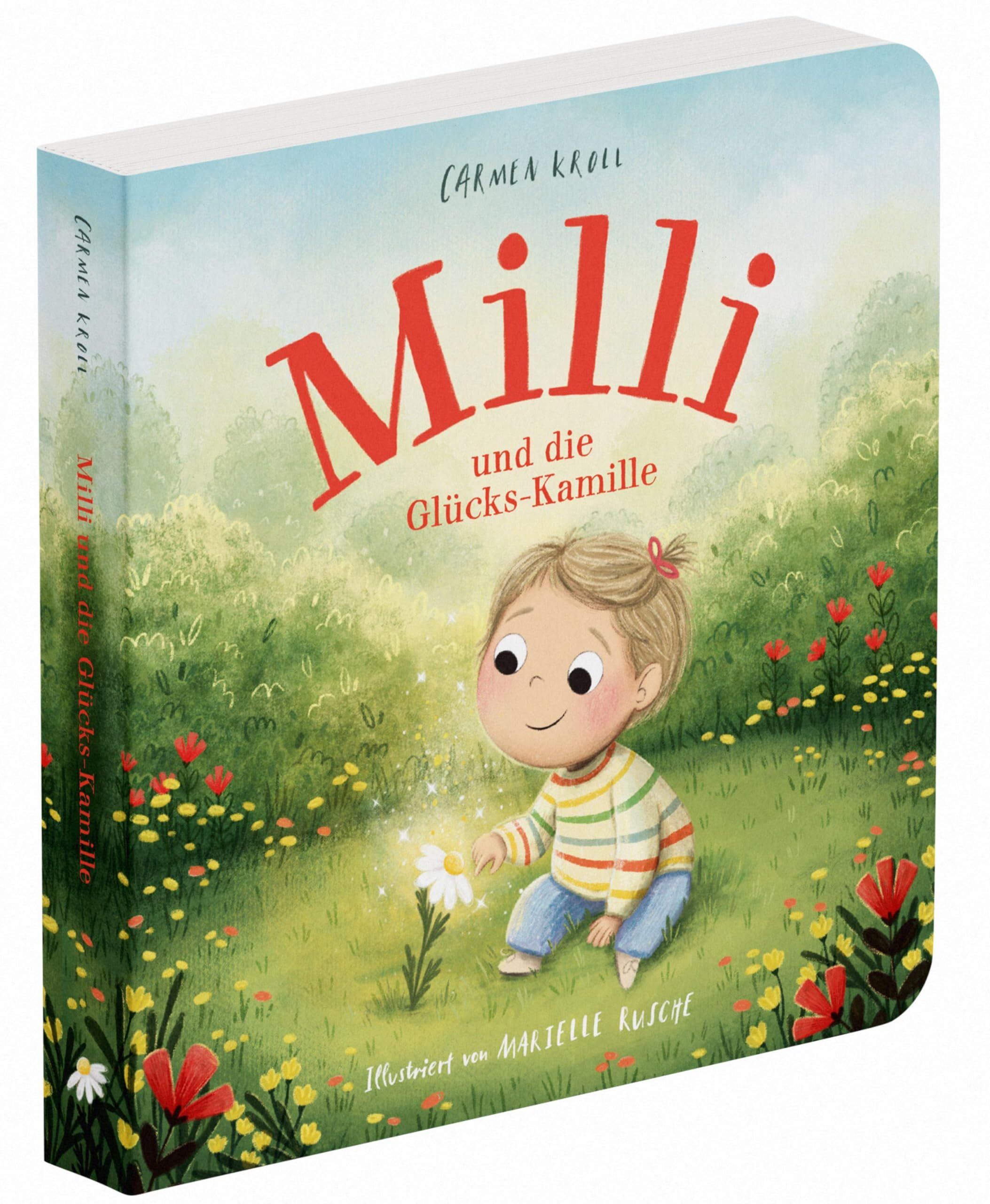 Carmushka: Milli und die Glücks-Kamille