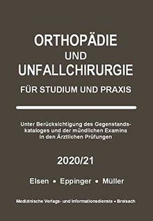 Orthopädie und Unfallchirurgie: Für Studium und Praxis - 2020/21 von Müller, Markus, Elsen, Achim | Buch | Zustand gut