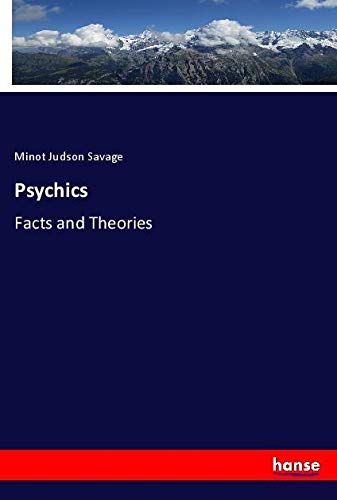 Psychics: Facts and Theories