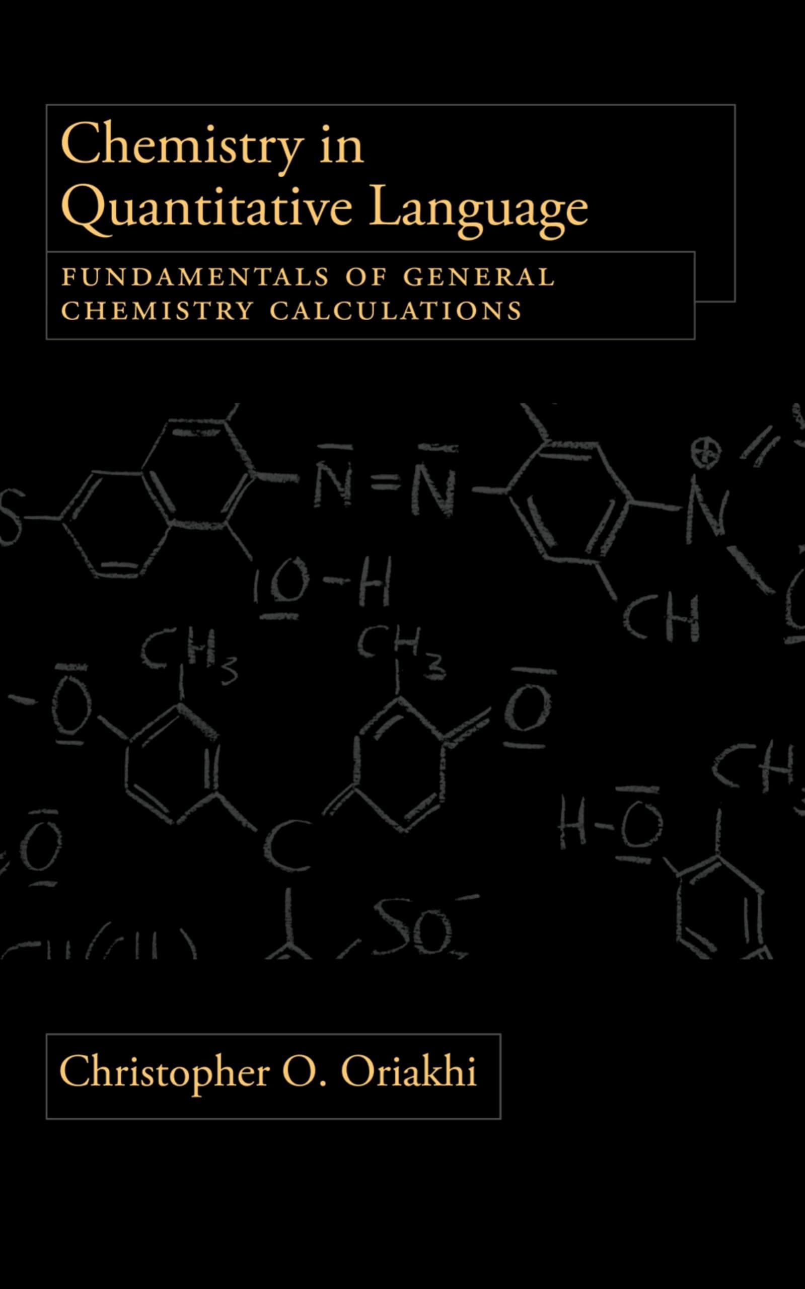 Chemistry in Quantitative Language: Fundamentals of General Chemistry Calculations