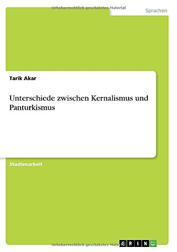 Unterschiede zwischen Kernalismus und Panturkismus