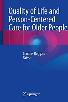 Quality of Life and Person-Centered Care for Older People