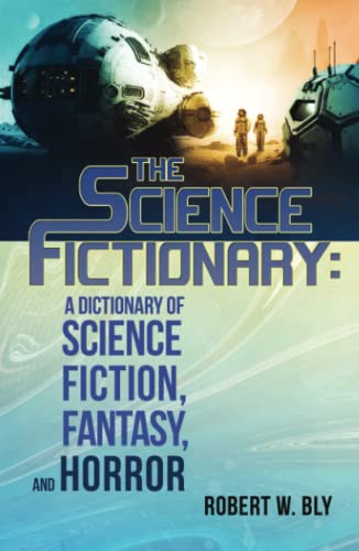 The Science Fictionary: A Dictionary of Science Fiction, Fantasy, and Horror