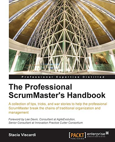 The Professional Scrum Master's Handbook (Professional Expertise Distilled) (English Edition)
