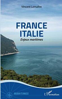France Italie: Enjeux maritimes