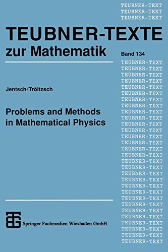 Problems and Methods in Mathematical Physics (Teubner-Texte zur Mathematik) (German Edition)
