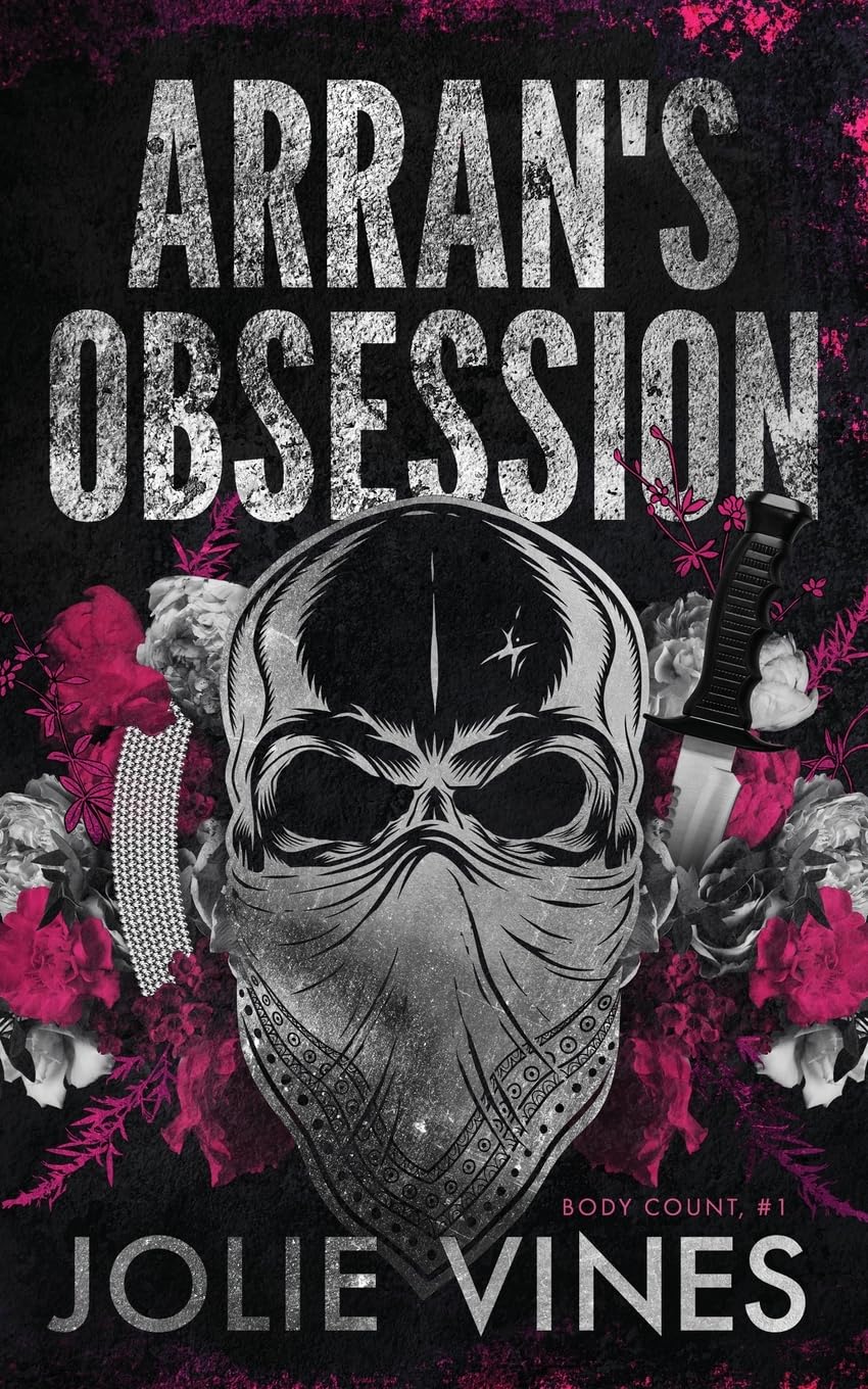 Jolie Vines Arran's Obsession (Body Count, #1) Alternate Cover