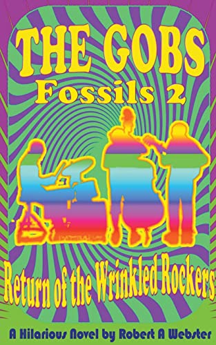 The Gobs - Return of the Wrinkled Rockers