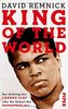 King of the World: Der Aufstieg des Cassius Clay oder die Geburt des Muhammad Ali