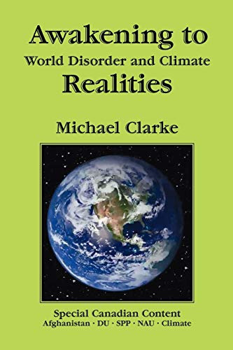 Awakening to World Disorder and Climate Realities