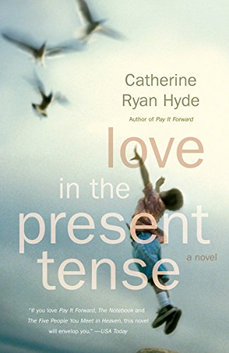 Love in the Present Tense (Vintage Contemporaries)