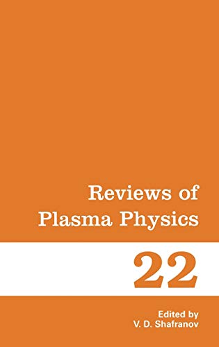 Reviews of Plasma Physics (Reviews of Plasma Physics, 22, Band 22)