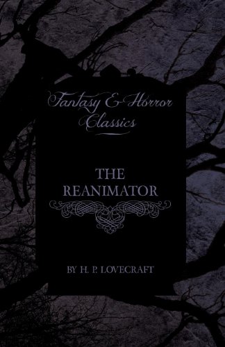 The Reanimator (Fantasy and Horror Classics)