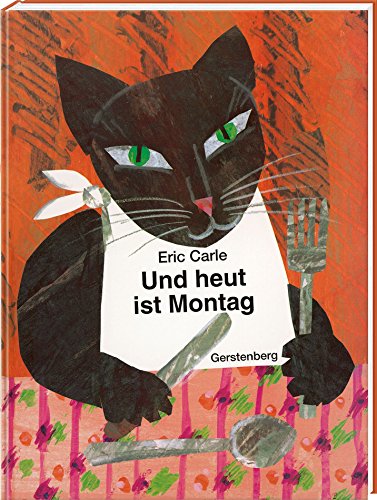 Und heut ist Montag: Ein Bilderbuch vom Essen und Trinken